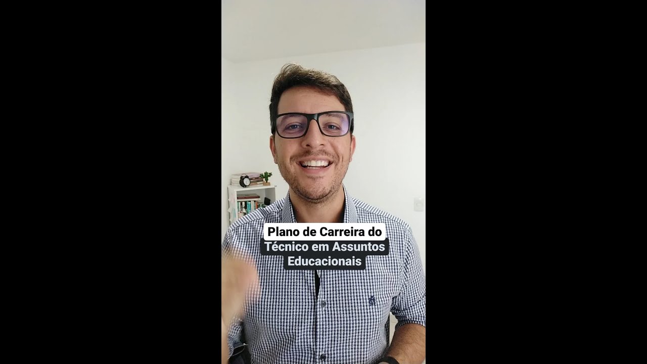 Plano de Carreira do Técnico em Assuntos Educacionais - TAE