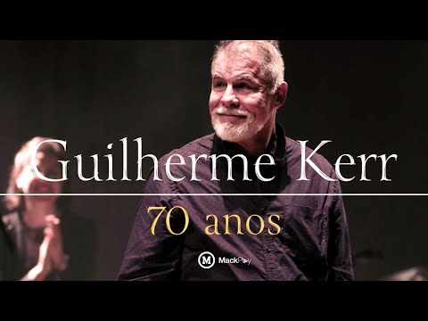 GUILHERME KERR - 70 ANOS | Especial de Fim de Ano MackPlay
