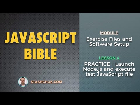 04 PRACTICE Launch Node js and execute test JavaScript file JAVASCRIPT BIBLE Software Setup