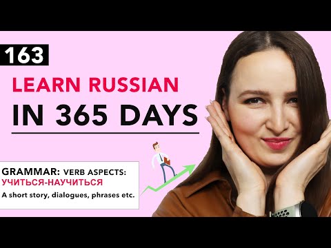 DAY #163 OUT OF 365 | LEARN RUSSIAN IN 1 YEAR