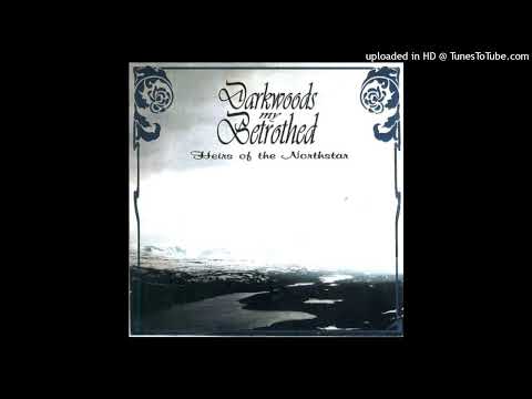 Darkwoods My Betrothed  - Heirs Of The Northstar Full album  1995