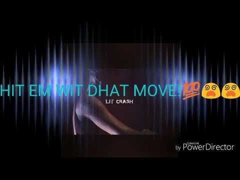 Lit Crash - Dat Move