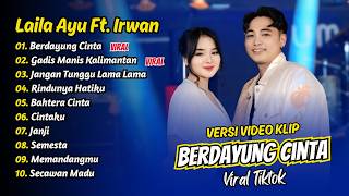 Download lagu Laila Ayu Ft Irwan - BERDAYUNG CINTA - GADIS MANIS KALIMANTAN || FULL ALBUM DANGDUT KOPLO mp3