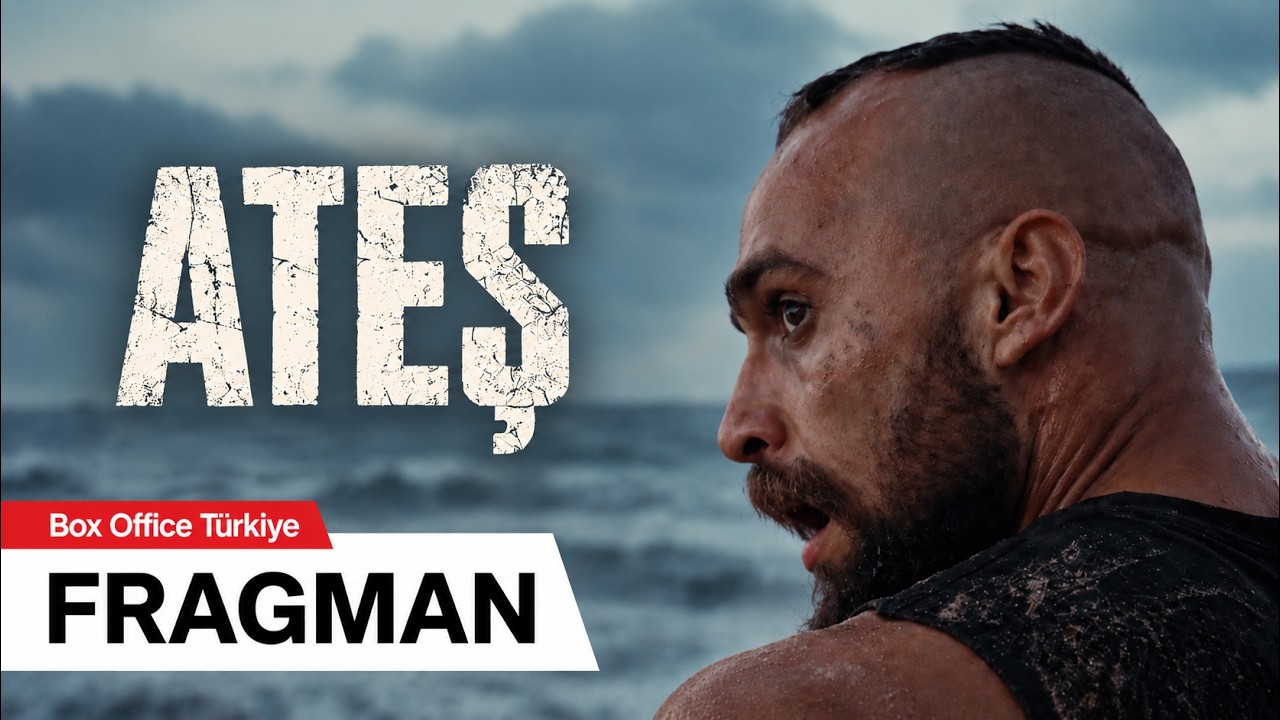 Ateş fragmanı izle