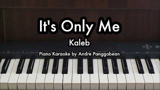 Download lagu It's Only Me - Kaleb | Piano Karaoke by Andre Panggabean mp3