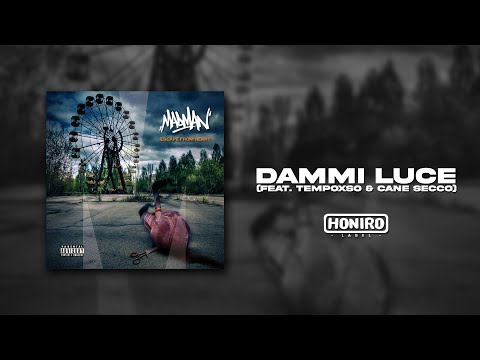 MadMan feat. TempoXso & Cane Secco - 04 - Dammi Luce (prod. 3D)