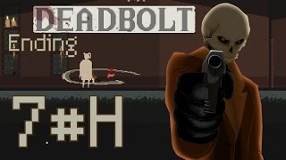 DEADBOLT - Hard Mode | Kill Ibzan  - Ibzan tape | Deadbolt ending | part 7 | Let's Play walkthrough