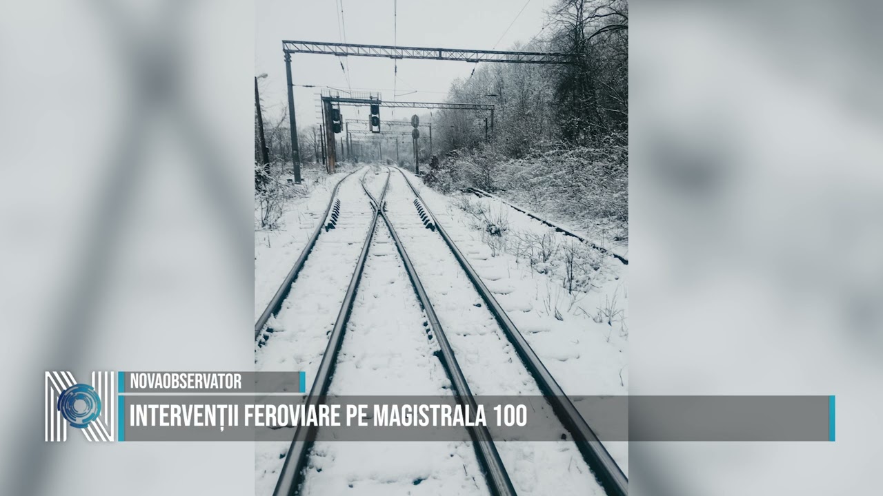 Intervenții feroviare pe Magistrala 100