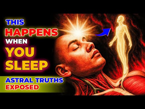 The Hidden Truth of What Happens to Your Soul When You Sleep