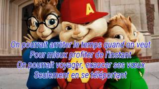Dans un monde meilleur keen&#39;v {paroles version chipmunks