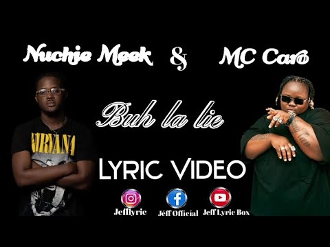 Nuchie Meek - Buh La Lie_MC Caro_(Official Lyric Video)