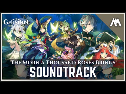 Version 3.0 "The Morn a Thousand Roses Brings" | Genshin Impact | Trailer Music - Extended