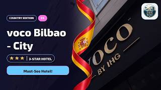 Who Should Stay at voco Bilbao - City in Bilbao?✨