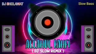 Download lagu Sholawat - Allahul kahfi ( DJ SLOW REMIX) Slow Bass mp3 Download lagu Sholawat - Allahul kahfi ( DJ SLOW REMIX) Slow Bass mp3