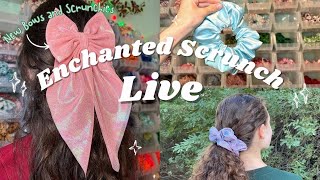 Enchanted Scrunch LIVE: Order Packaging + Your Favorite Scrunchies & Bows!