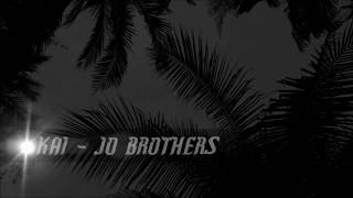 ใครจะไปรู้ - Kai-Jo brothers