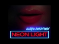 Neon Light - Illegal Substance 