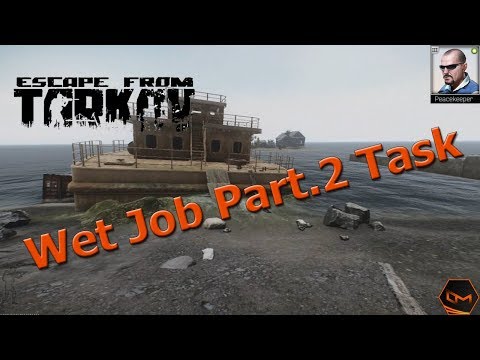 🕹️ Escape From Tarkov - Wet Job Part.2 PeaceKeeper Task [GERMAN]