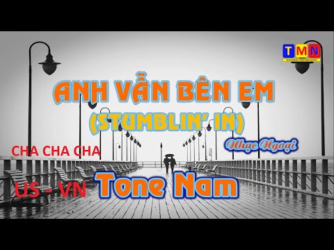 [KARAOKE] Mãi bên em – Stumblin’ in – Cha cha cha (Nhạc Ngoại) – Tone Nam (Ab) | #coverbytmn