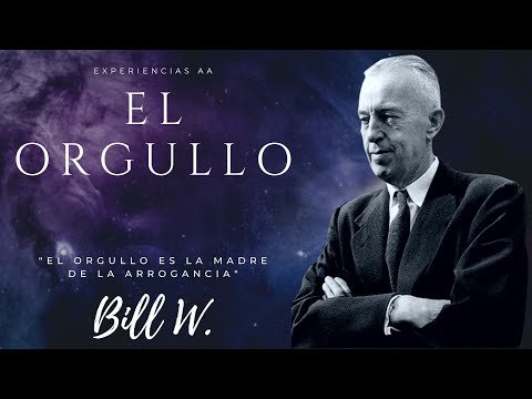 El Orgullo / Bill W. / Defectos de Caracter