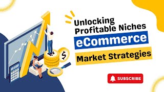 Unlocking Profitable Niches | eCommerce Market Strategies | US Business Consultancy