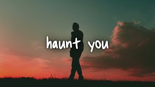 x lovers - haunt you (ft. chloe moriondo) // lyrics