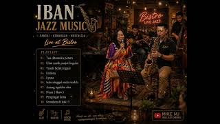 Download lagu Iban Jazz Music 🎷 Live Bistro Vibes | Lagu Lama Santai & Nostalgia mp3