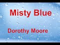 Misty Blue  - Dorothy Moore - with lyrics