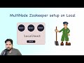 Apache Zookeeper cluster setup on local | Zookeeper multi node ensemble