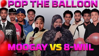 Download lagu MOOGAAY VS 8 WIIL | MOOGAAY KULAHA LAMA GODLE IMA KARO | POP THE BALLOON mp3