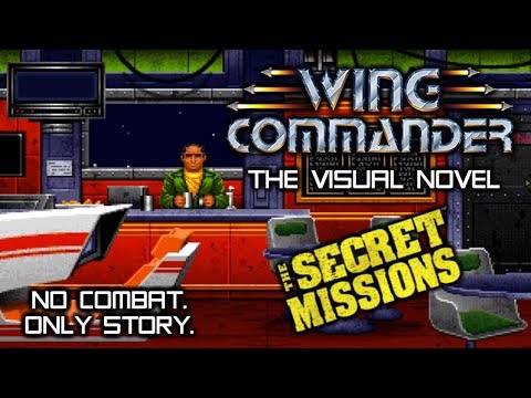 Wing Commander: The Visual Novel – The Secret Missions 1 (no combat, only story!) [PC version]