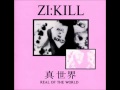 ZI:KILL - Lonely 
