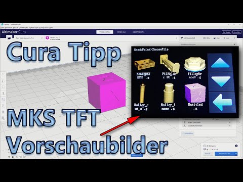 Cura Tipp: MKS TFT Vorschaubilder