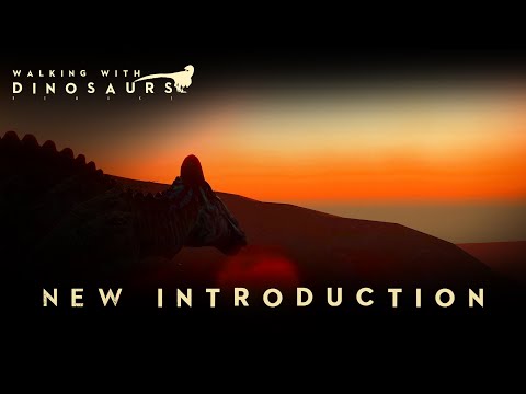 Walking With Dinosaurs Remake : New Introduction
