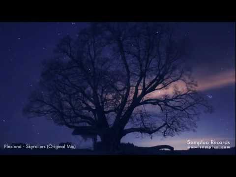 Plexland - Skyrollers (Original mix) [HD]