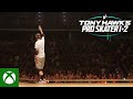 Tony Hawk | Behind The Scenes Tony Hawk’s™ Pro Skater™ 1 and 2