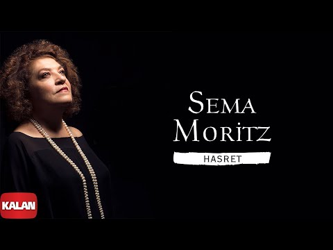Sema Moritz - Hasret I Single © 2021 Kalan Müzik