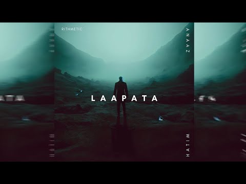 RITHMETIC, Hatim & Anaaz - Laapata