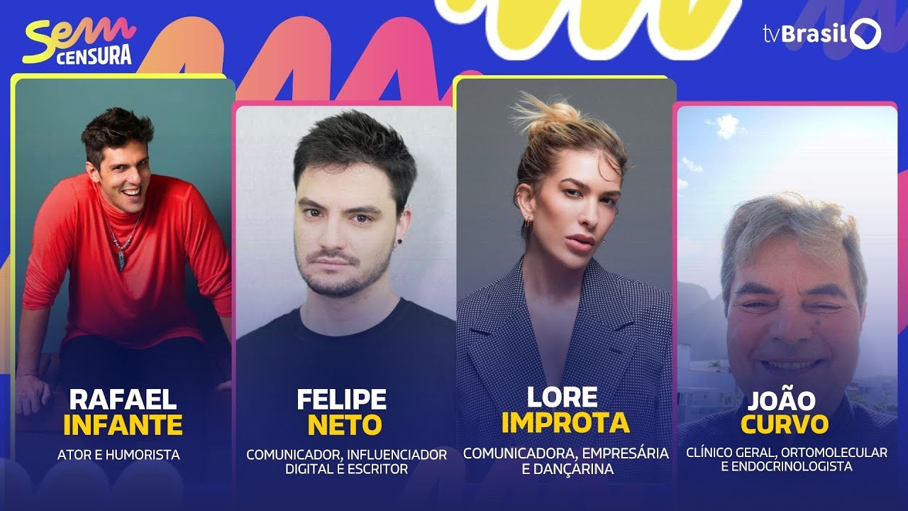 🔴 SEM CENSURA RECEBE FELIPE NETO, LORE IMPROTA, RAFAEL INFANTE E JOÃO CURVO