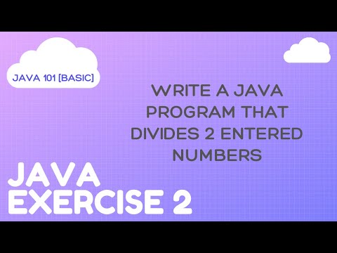 Java Exercise 2 Basic operations in Java Java 101