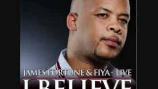 James Fortune - I Believe