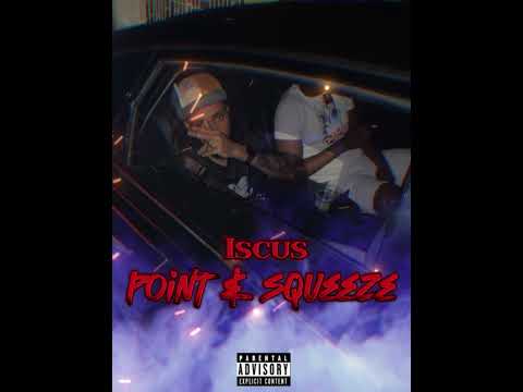 Iscus - Point and Squeeze (Unreleased)