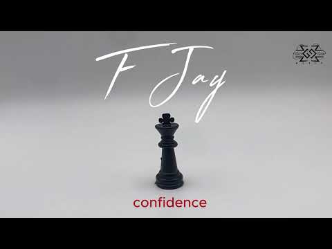F Jay - Confidence ( Lyric Audio )