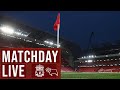 Matchday Live: Liverpool vs Derby County | Carabao Cup build-up from Anfield