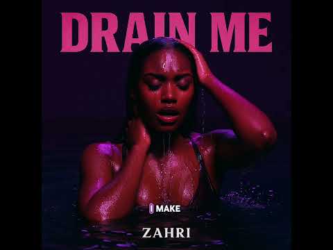 Zahri – Drain Me (Official Single & Lyric Video)