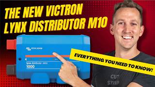 What’s New in the Victron Lynx Distributor M10? Full Breakdown + Wiring Demo