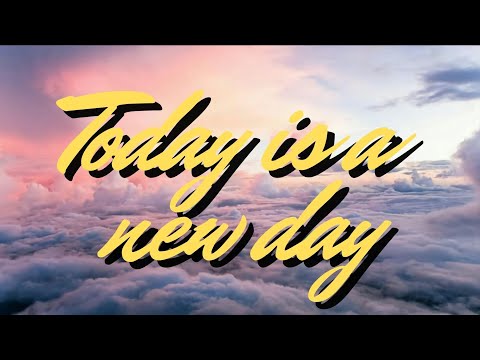 Today Is A New Day - Jadon Lavik