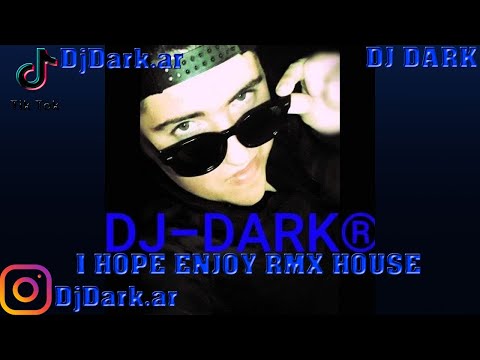 Dj Dark✘I Hope Enjoy Electro House