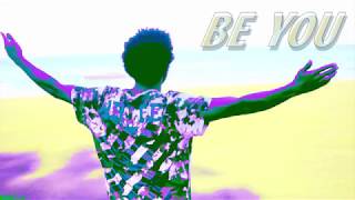 BH Cha$e "Be You"
