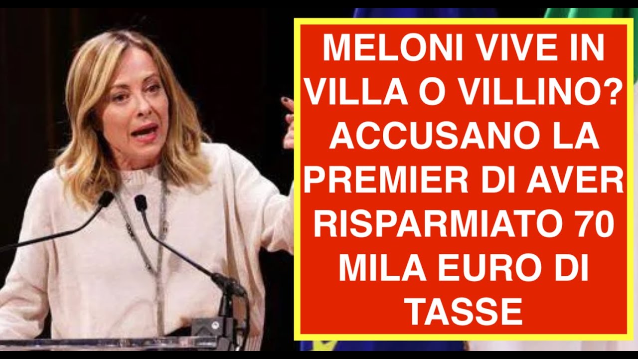 MELONI VIVE IN VILLA O VILLINO? ACCUSANO LA PREMIER DI AVER RISPARMIATO 70 MILA EURO DI TASSE